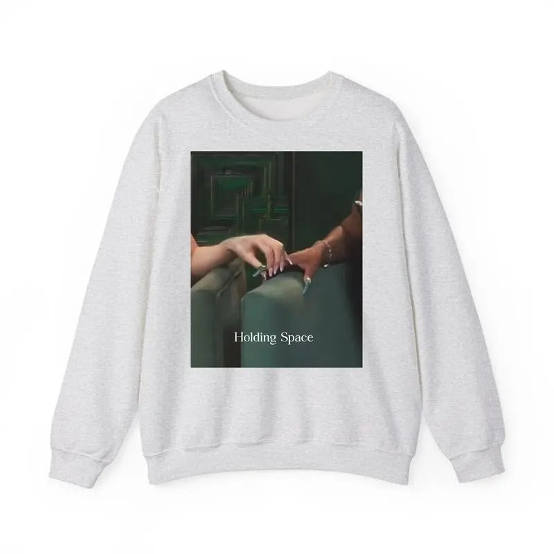 Holding Space For the Lyrics Crewneck, Musical Broadway Movie Sweatshirt, For Men For Women.