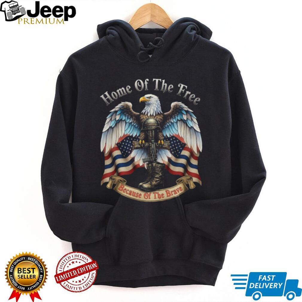 Home Of The Free Because Of The Brave Fallen Soldier Memorial T Shirt