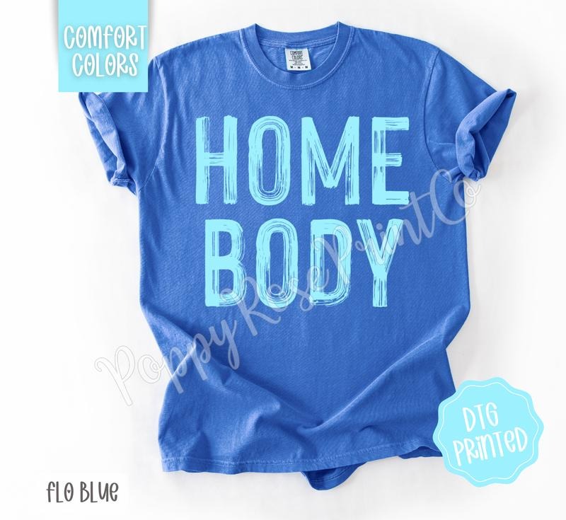 Homebody Shirt Comfort Colors, Trendy Women's Tshirt
