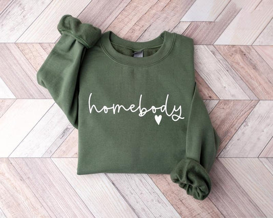 Homebody Sweatshirt, Cozy Sweatshirt, Women Crewneck, Homebody Tee Sweatshirt, Cute Sweatshirt, Trendy Sweatshirt