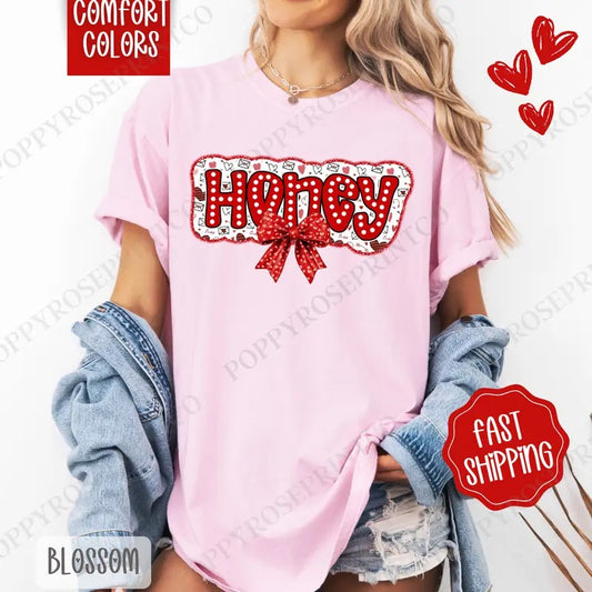 Honey Valentine Shirt Comfort Colors, Valentine's Day Women's Tee, Cute Women's Tshirt