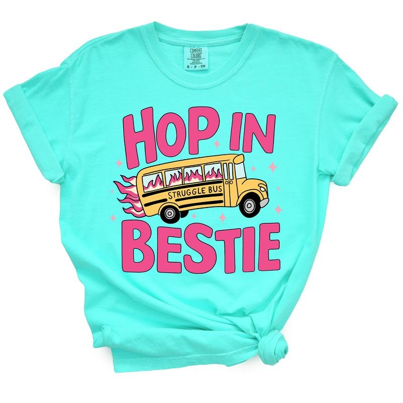 Hop In Bestie Struggle Bus - Funny TShirt For Sarcastic Sassy Women