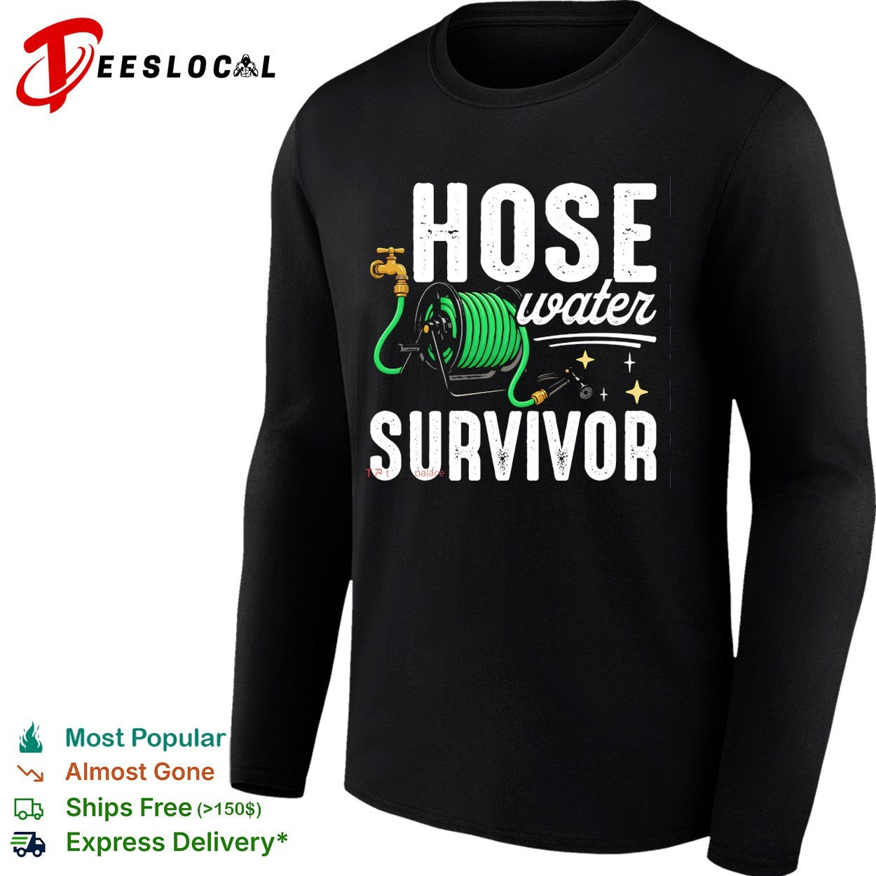 Hose water survivor garden hose shirt