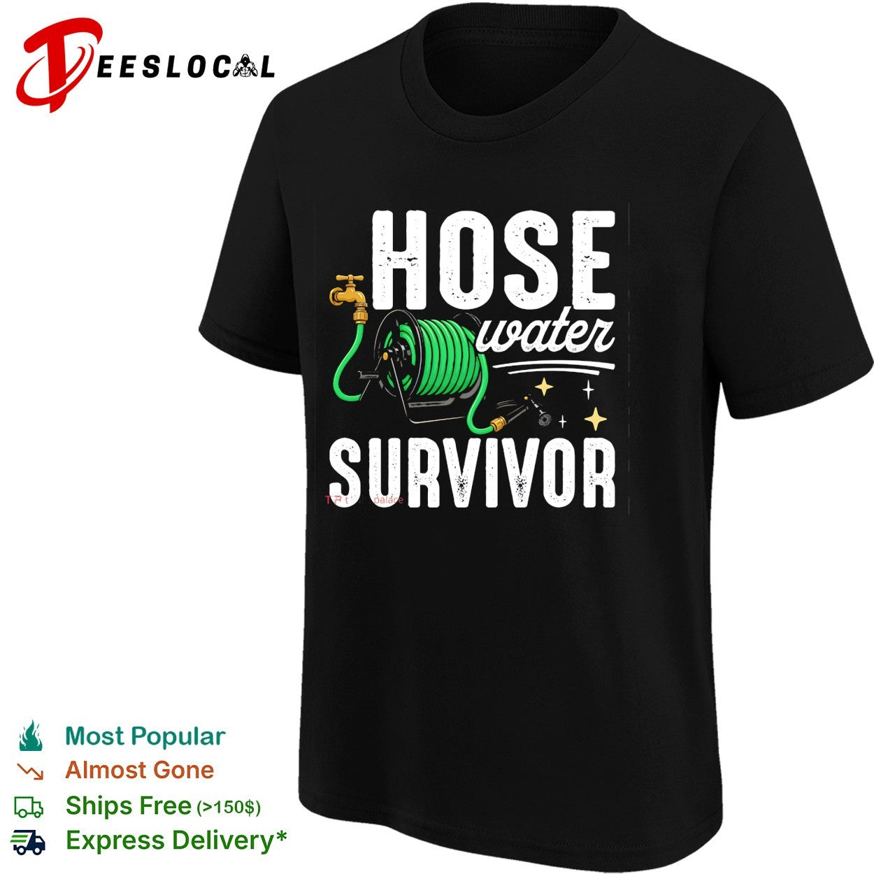 Hose water survivor garden hose shirt