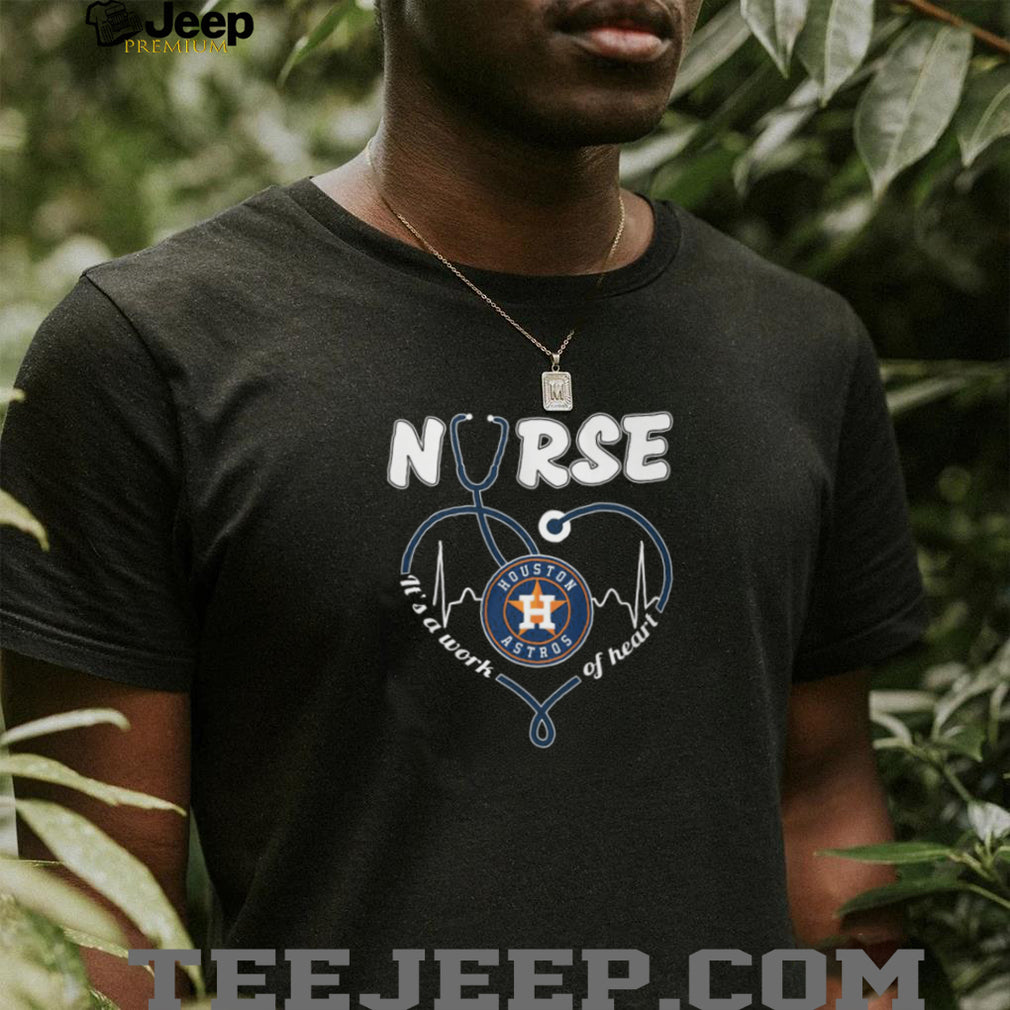 Houston Astros Orange Star Logo Stethoscope Heart Nurse Work Of Heart T Shirt