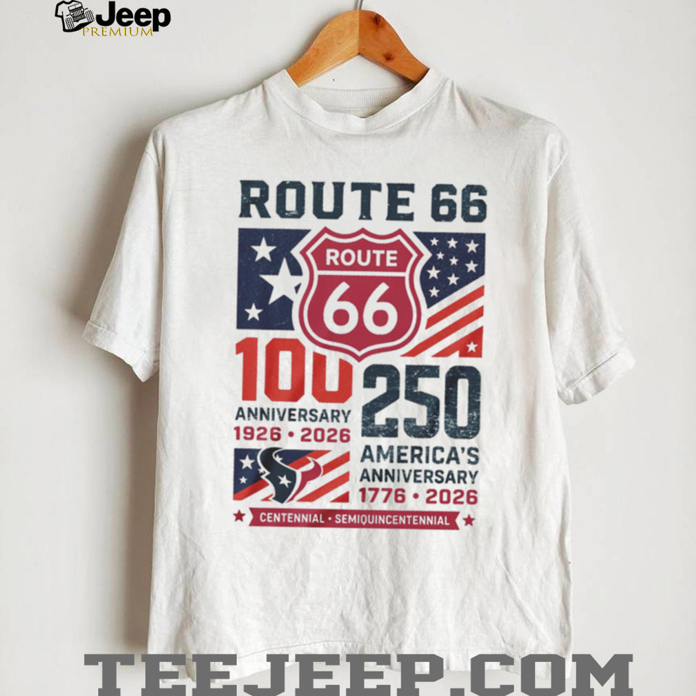 Houston Texans Route 66 100th Anniversary T Shirt America 250th Celebration T Shirt
