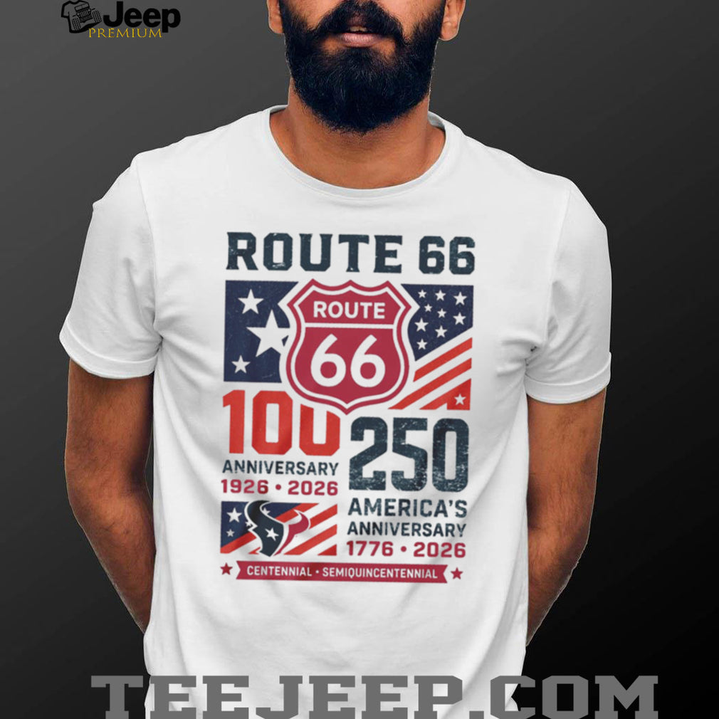 Houston Texans Route 66 100th Anniversary T Shirt America 250th Celebration T Shirt