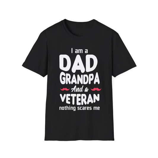 I Am A Dad, Grandpa And Veteran Unisex T Shirt, Gift For Dad Grandpa Shirt, Father's Day Gift, Military Shirt, Military Veteran, Classic Unisex T-Shirt, Gifts For Him Dad, Short Sleeve Tee Shirt