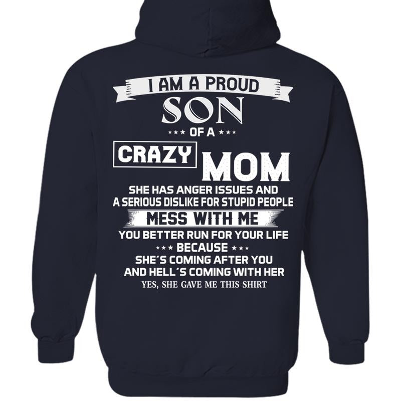I Am A Proud Son Of A Crazy Mom Shirt, Shirt Perfect Gift For Son, Gift From Mother To Son, To My Son Sweatshirt, Son Hoodie, Unisex Crewneck Pullover Tee, Crewneck Top