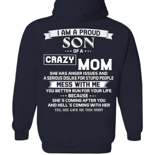 I Am A Proud Son Of A Crazy Mom Shirt, Shirt Perfect Gift For Son, Gift From Mother To Son, To My Son Sweatshirt, Son Hoodie, Unisex Crewneck Pullover Tee, Crewneck Top