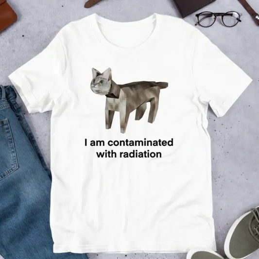 I Am Contaminated Funny Cat Meme Shirt