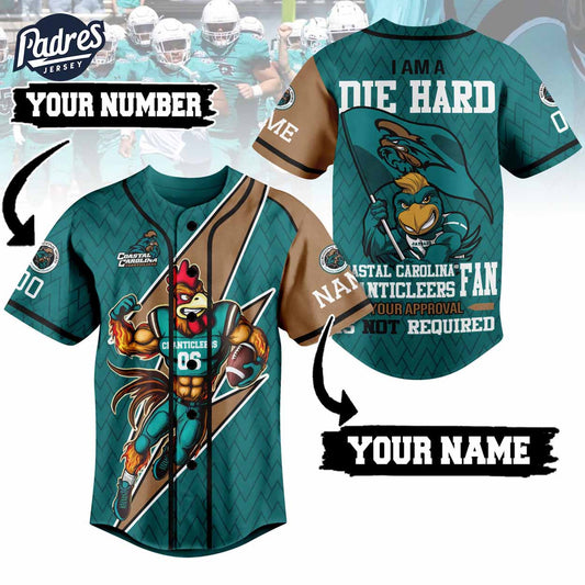 I Am Die Hard Fan Your Approval Is Not Required Coastal Carolina Chanticleers Football Baseball Jersey - Padres... (Image 1)