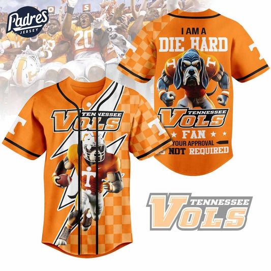 I Am Die Hard Fan Your Approval Is Not Required Tennessee Volunteers Football Baseball Jersey Gifts Fans -... (Image 1)