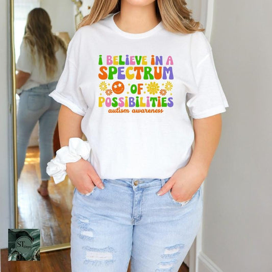 I Believe in a Spectrum of Possibilities Autism Acceptance White 100% Ring spun Cotton T-Shirt Unisex Fit