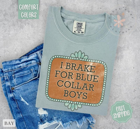 I Brake for Blue Collar Boys Shirt Comfort Colors, Blue Collar Wife Tshirt, Oversized Tshirt, Vintage Tee Womenswear