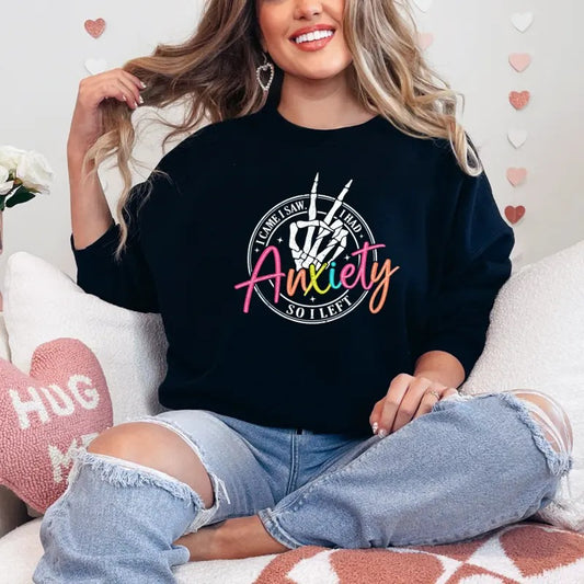 I Came I Saw I Had Anxiety So I Left Sweatshirt, Relatable Sweatshirt, Funny Sweater, Funny Gift Idea , Relatable T-shirt Print, Best Friend Gift, Printed Comfort Colors T-Shirt, Full Color Print