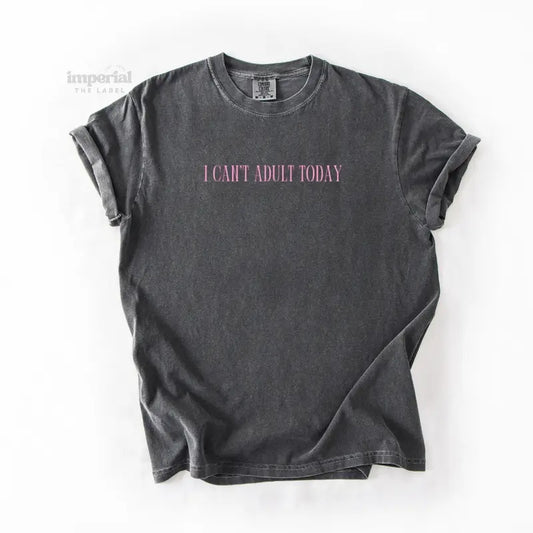 I Can't Adult Today Comfort Colors T-Shirt, Oversized Vintage-Washed Tee, Soft Garment-Dyed Cotton, Aesthetic Streetwear, Casual Everyday Outfit