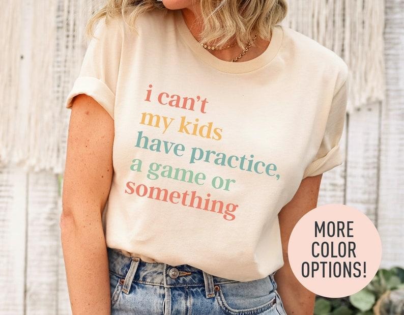 I Cant My s Have Practice, A Game Or Something Shirt, Game Season Shirt, Funny Sports Mom Shirt, Baseball Mom Shirt, Soccer Mom Gift