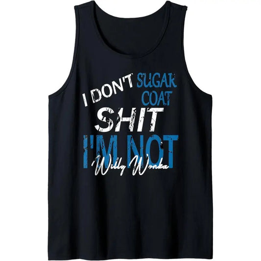 I Don't Sugar Coat, funny, sarcastic, adult humor Tank Top made in USA
