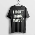 I Dont Know Margo Funny Christmas Movie Quote T Youth Tshirts Sweater