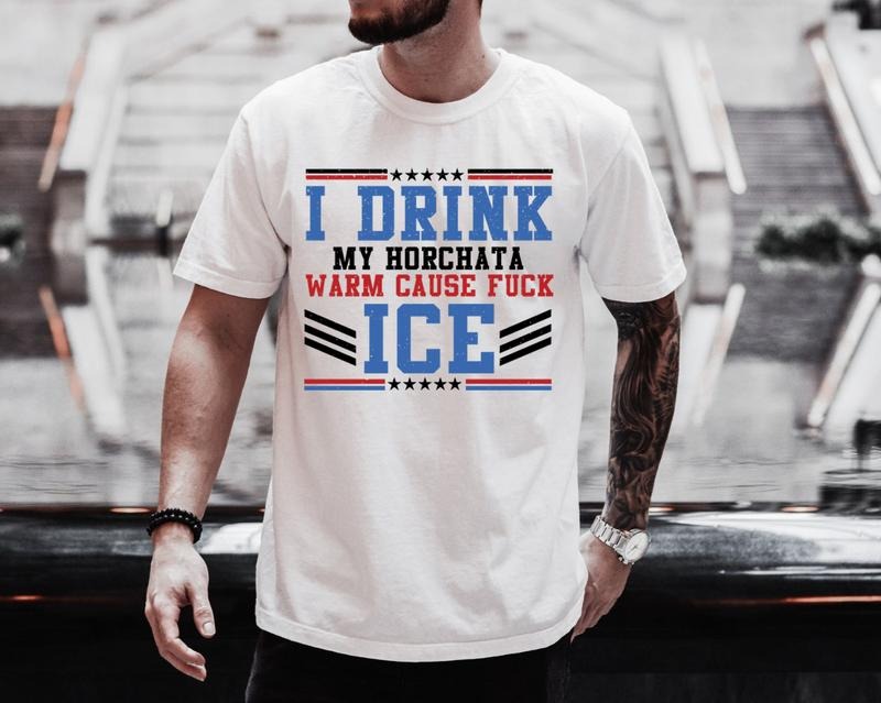 I Drink My horchata Warm Cause F*ck Ice Shirt Hoodie, Sweatshirt | WearSparks.com