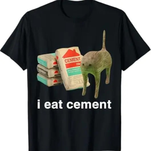 I Eat Cement Cursed Cat Funny Oddly Specific Meme T-Shirt - unisex softstyle Gildan shirt Menswear Top Shortsleeve Round Neck Streetwear Crewneck Tee Shirt