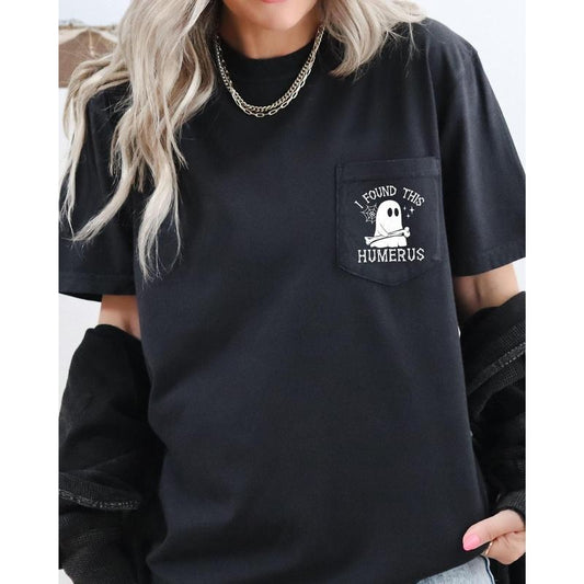 I Found This Humerus, Ghost, Halloween Pocket Tee, Women's, Comfort Colors Tee, Spooky, Tshirt, Witch, Pumpkin, Ghost, Skeleton