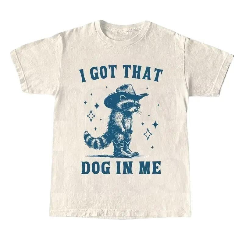 I Got That Dog In Me Raccoon Tshirt, Weird T Shirt, Meme T Shirt, Trash Panda T Shirt, Unisex, Raccoon, T-Shirt, Vintage Oversized Tee