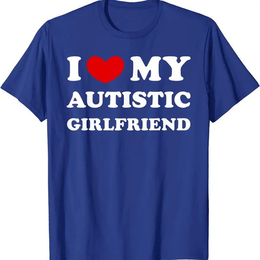 I Heart My Autistic GF Shirt, I Love My Autistic Girlfriend T-Shirt | Unisex Cotton Tee, Size S-5XL