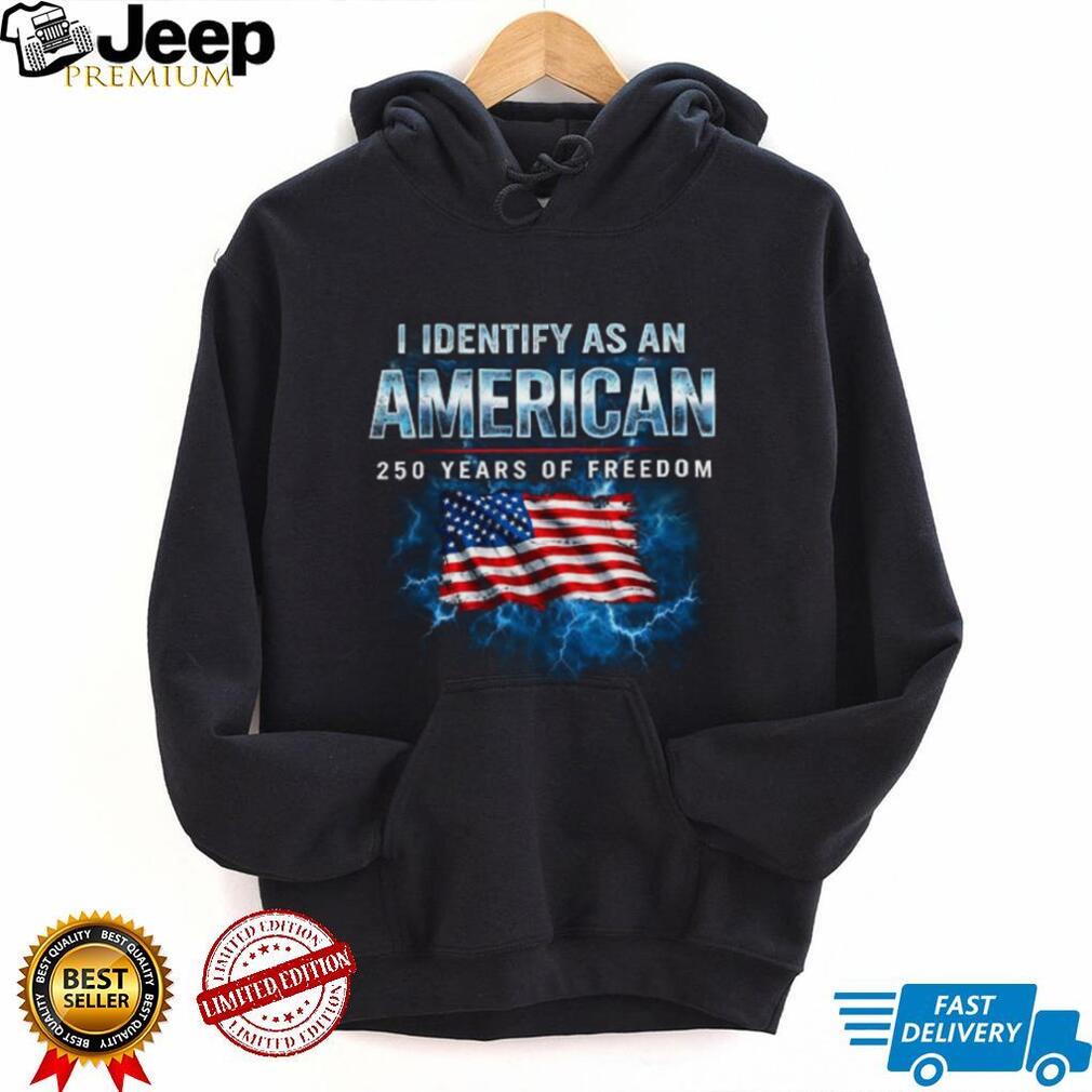 I Identify As An American 250 Years Of Freedom Lightning Flag T shirt