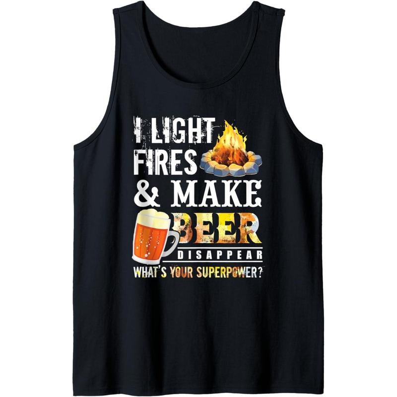 I Light Fires And Make Beer Disappear Drinking Camping Gift Tank Top T-Shirts, Hoodie, Sweatshirt | WearSparks.com