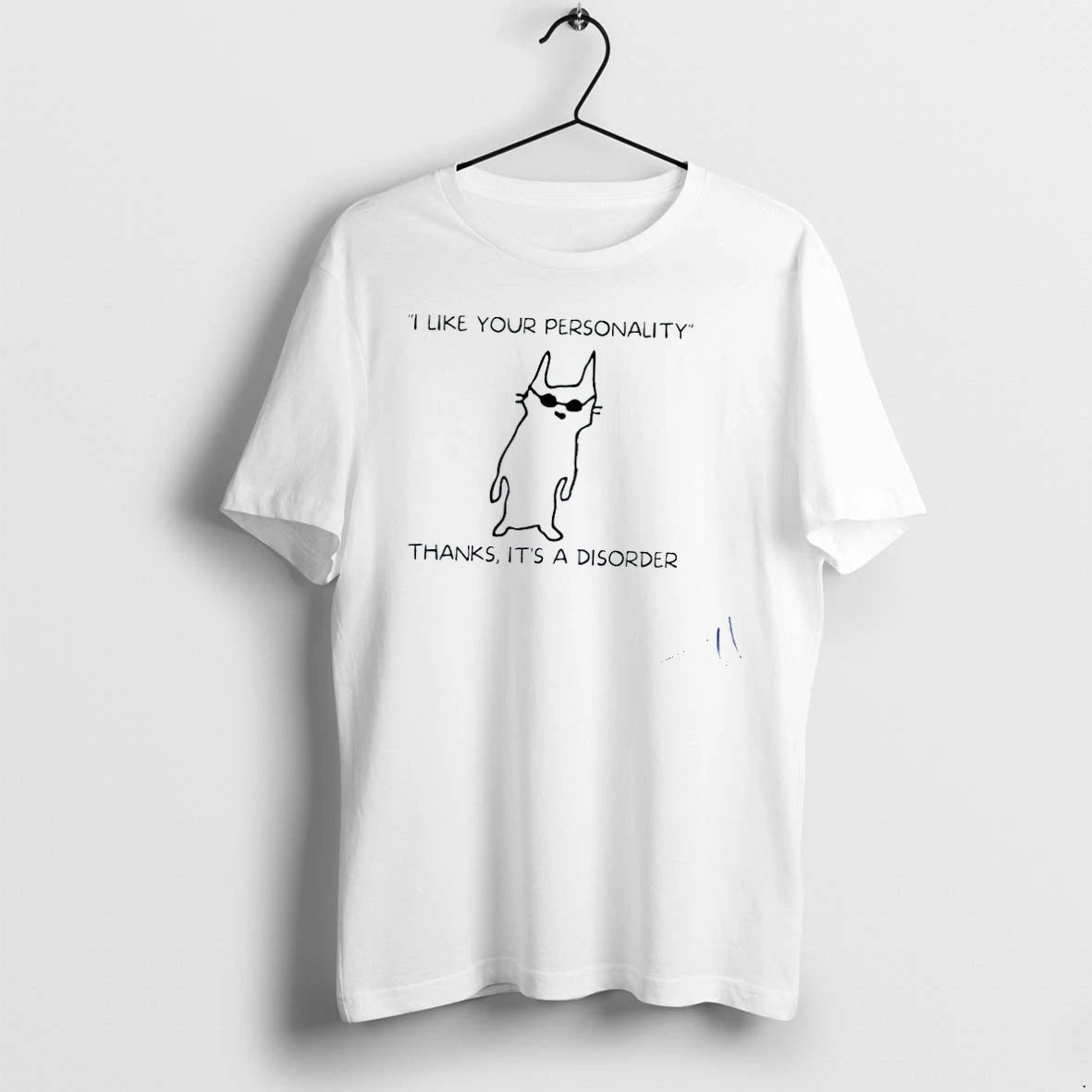 I Like Your Personality Thanks Its A Disorder Cat Tshirts Sweater