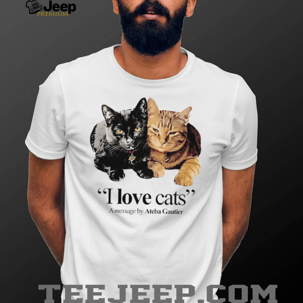 I Love Cats Message by Ateba Gautier Two Cats T Shirt