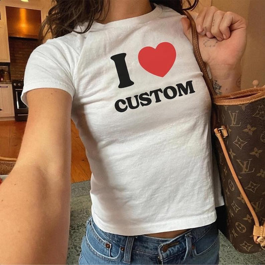 I Love Custom Baby Tee, I Heart Custom Shirt, Personalized Text Baby Tee, Personalized Y2K T-Shirt, Custom 90s TShirt, Trendy Y2K Clothing