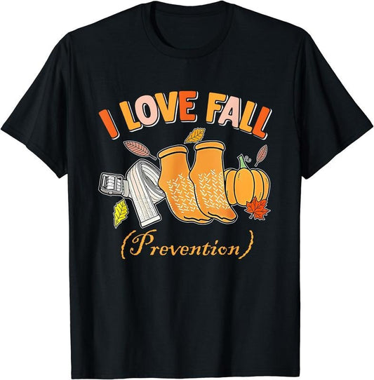 I Love Fall Prevention Fall Physical Therapy T-Shirt | Unisex Cotton Tee, Short Sleeve, Size S-5XL