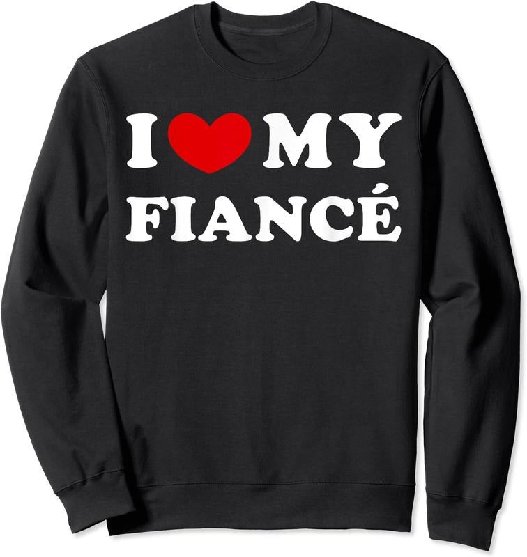 I Love My Fiancé, I Heart My Fiancé Unisex Crewneck Sweatshirt