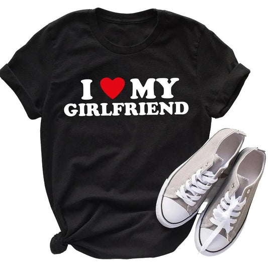 I Love My Girlfriend Shirt, Father's Day Gift, Funny Valentine's Gift, Couple T-Shirt, Gifts For Boyfriend Men, Short Sleeve Tee Shirt, Funny Gifts For Couples, Christmas Birthday Fit Unisex