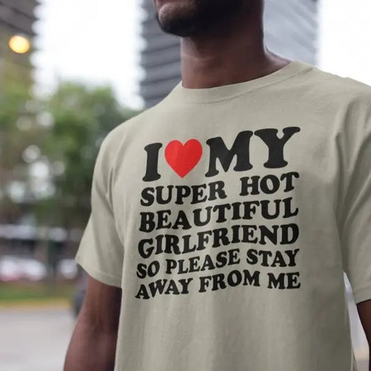 I Love My Girlfriend Shirt, I Heart My Girlfriend Shirts, Valentine Shirt, Funny Boyfriend shirt, Meme Y2k Tee, Hot Girlfriend T-shirt
