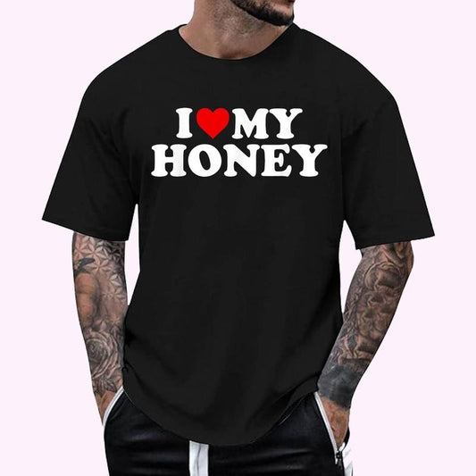 I Love My Honey T-Shirt , Unisex Cotton 100%, Top Menswear
