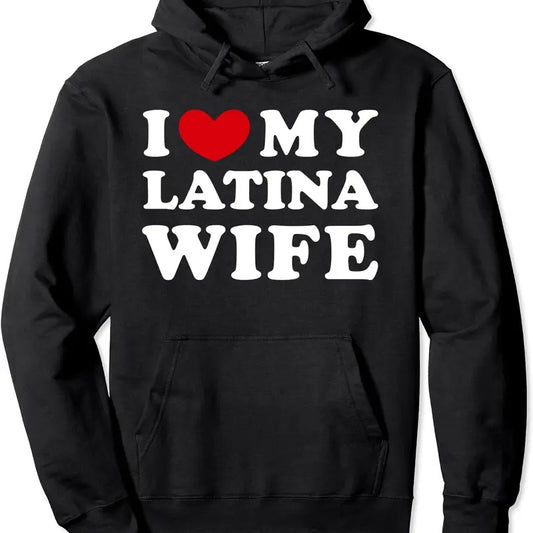 I Love My Latina Wife, I Heart My Latina Wife Pullover Hoodie | Unisex Hooded Sweatshirt