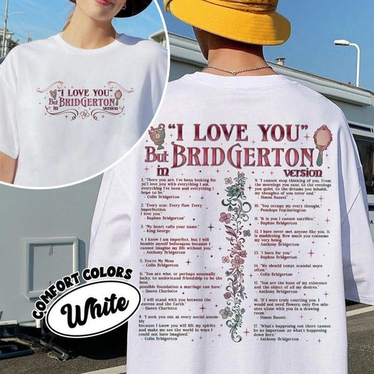 I Love You In Bridgerton Version Comfort Colors Shirt, Royal Romance Series TShirt, Spill the Tea Tee, Movie Fans Gift