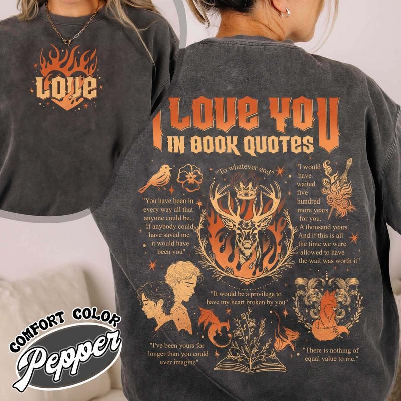 I Love You in Book Quotes Comfort Color Shirt, Bookworm Shirt, Bookish Shirt, Book Lovers Shirt, Book Club Gift, Different Ways Say I Love You in Book Quotes