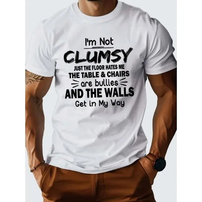 I M NOT CLUMSY Pure Cotton Men's Tshirt Comfort Fit, Made in USA