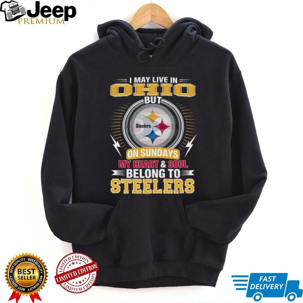 I May Live In Ohio But My Heart Belongs To Pittsburgh ST Shirtlers T Shirt