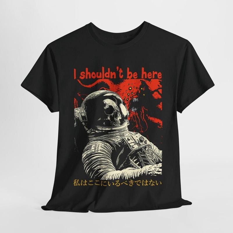 I Shouldn't Be Here Astronaut Vintage T-Shirt