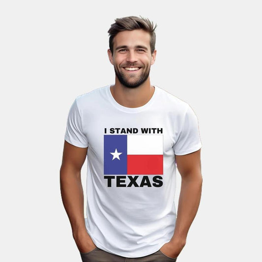 I Stand With Texas T Shirt, Texas Patriot Shirt, Lone Star State Tee. Texas Strong Shirt, Texas Pride, Texas Tough, Dont Mess With Texas, Patriotic Unisex T-Shirt, Texas Border Shirt, Gifts For Family Friend, Texas Support Shirt Menswear Top