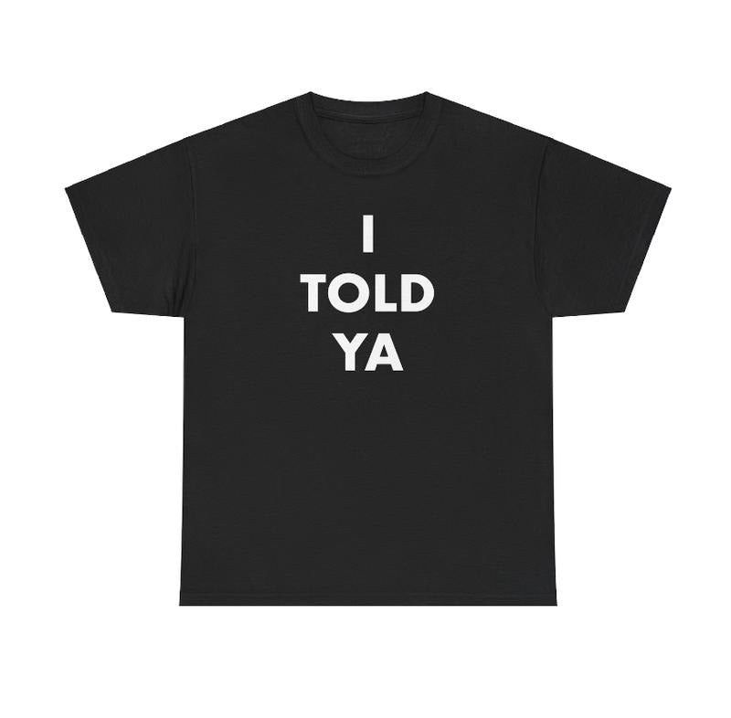 I Told Ya Unisex Challengers Shirt, Shirt Recreation, Challengers Film, Zendaya, Luca Guadagnino, Mike Faist, Josh...