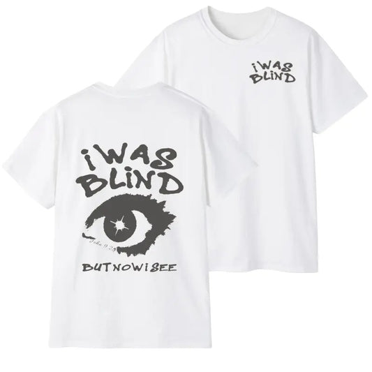 I Was Blind But Now I See Christian Washed T-Shirt For Men For Women, Trendy Cotton Shirt Hoodie, Sweatshirt | WearSparks.com