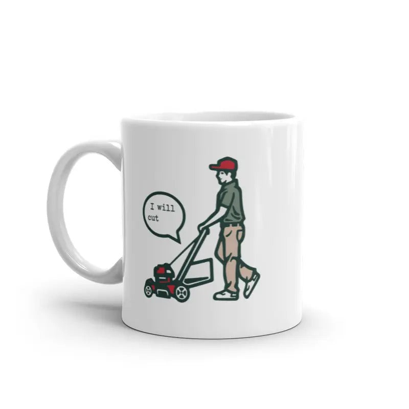 I Will Cut Grass Lawn Mower Mug Funny Offensive Grass Cutting Graphic Novelty Coffee Cup-11oz Funny Coffee Mugs Ceramic Printed Drinkware Cup