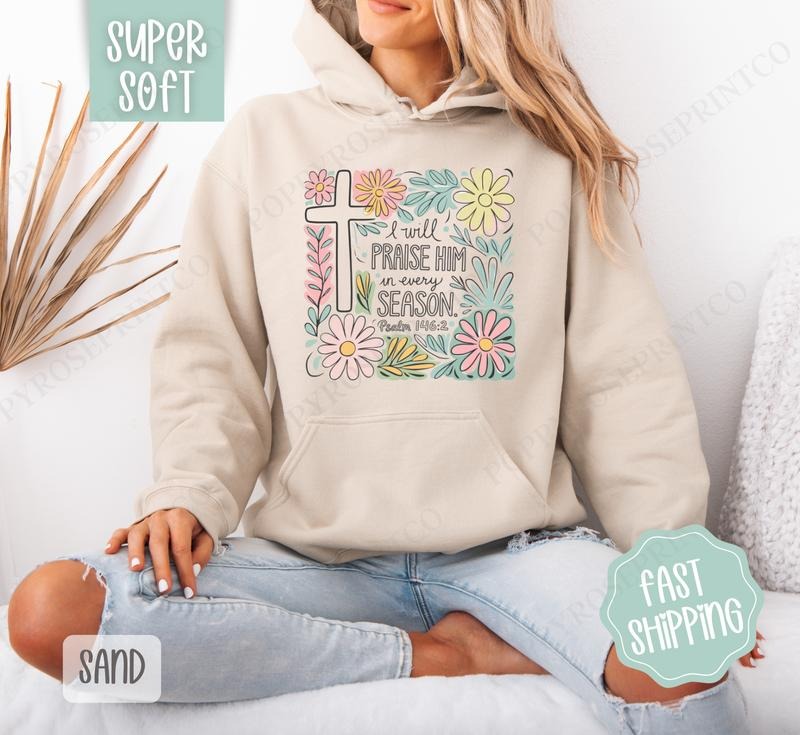 I Will Praise Him Hoodie, Easter Women's Crewneck, Cute Religious Women's Hooded Sweater T-Shirts, Sweatshirt